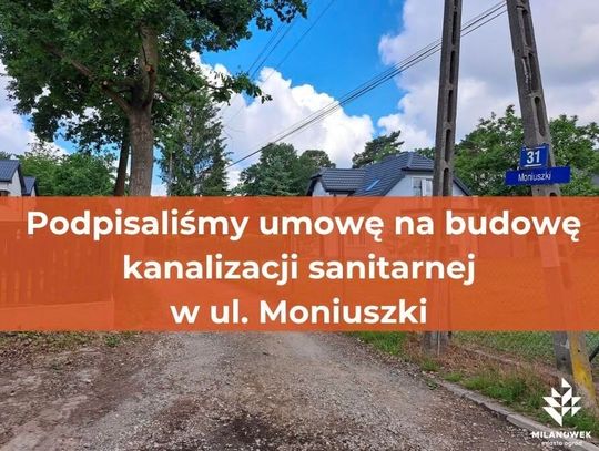 Budowa kanalizacji w ul. Moniuszki w Milanówku: Umowa podpisana, znamy szczegóły inwestycji