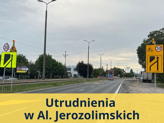 Uwaga kierowcy! Czekają nas utrudnienia spowodowane pracami drogowymi w Al. Jerozolimskich