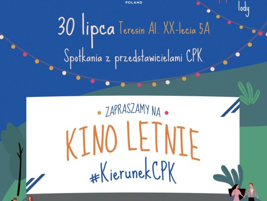 Więcej niż inwestycja.  Kolejna odsłona „Kina Letniego #KierunekCPK”