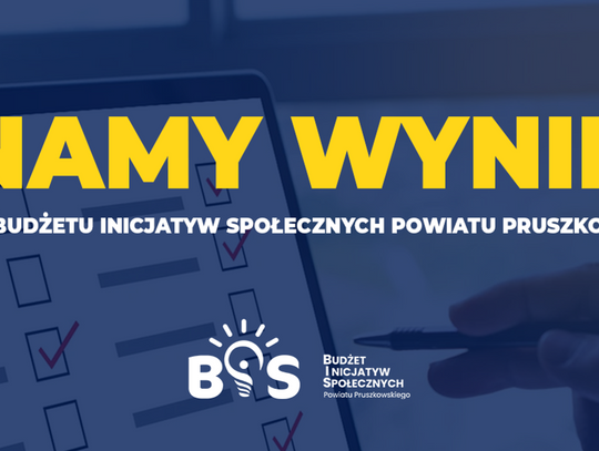 Znamy zwycięzców II edycji Budżetu Inicjatyw Społecznych Powiatu Pruszkowskiego