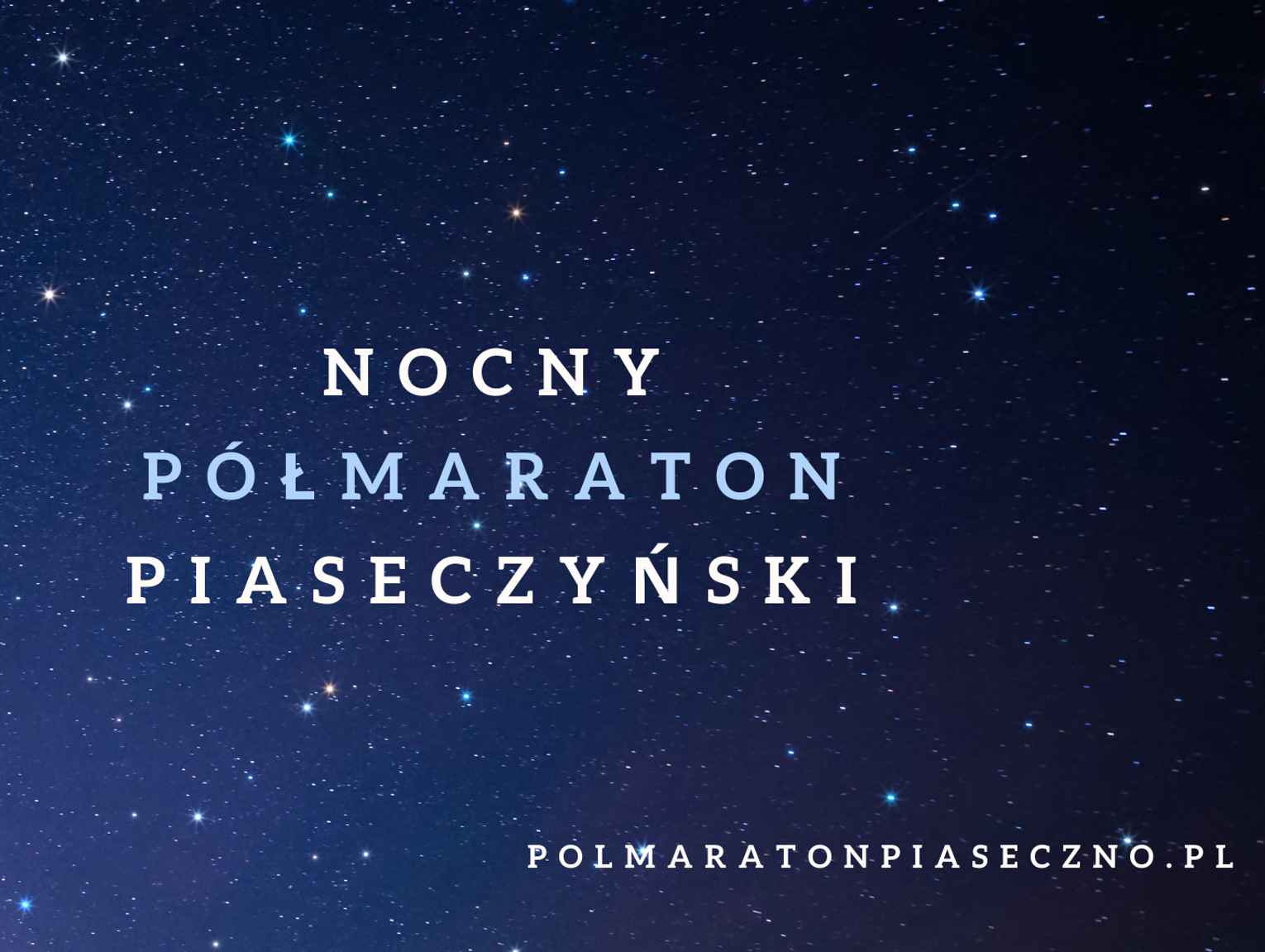 Dzisiaj ruszają zapisy na pierwszą edycję Nocnego Półmaratonu Piaseczyńskiego!
