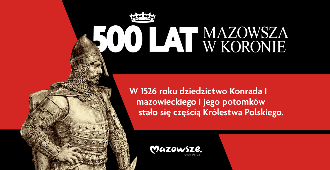 500 lat Mazowsza w Koronie 500 lat Mazowsza w Koronie