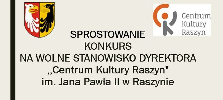 Konkurs na stanowisko dyrektora "Centrum Kultury Raszyn"-[sprostowanie]