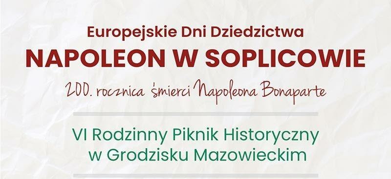 Piknik historyczny w Grodzisku – Napoleon w Soplicowie