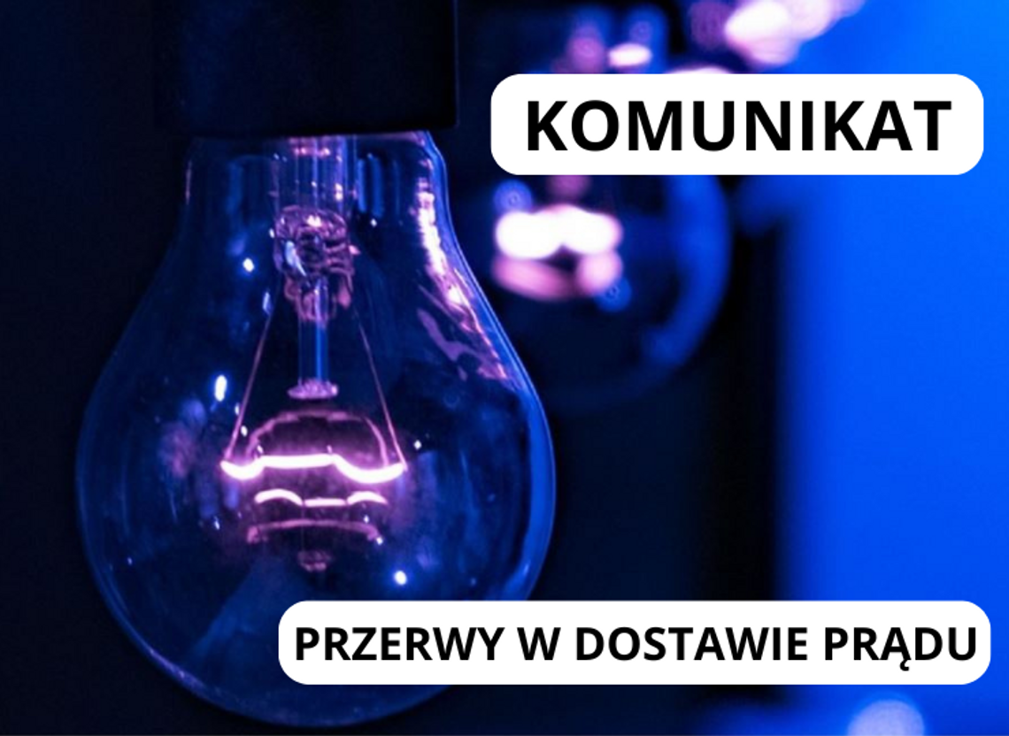 Planowane wyłączenia prądu w powiecie pruszkowskim, grodziskim i okolicach