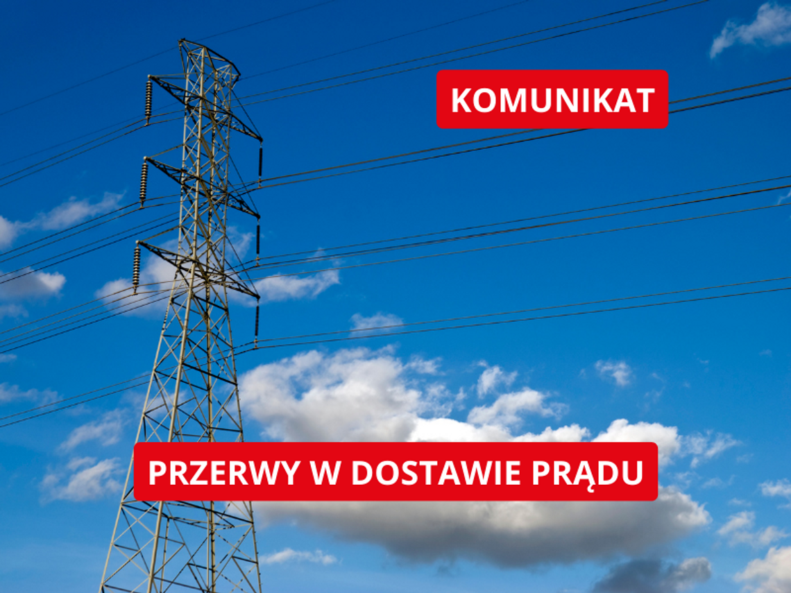 Planowane wyłączenia prądu w powiecie pruszkowskim i grodziskim