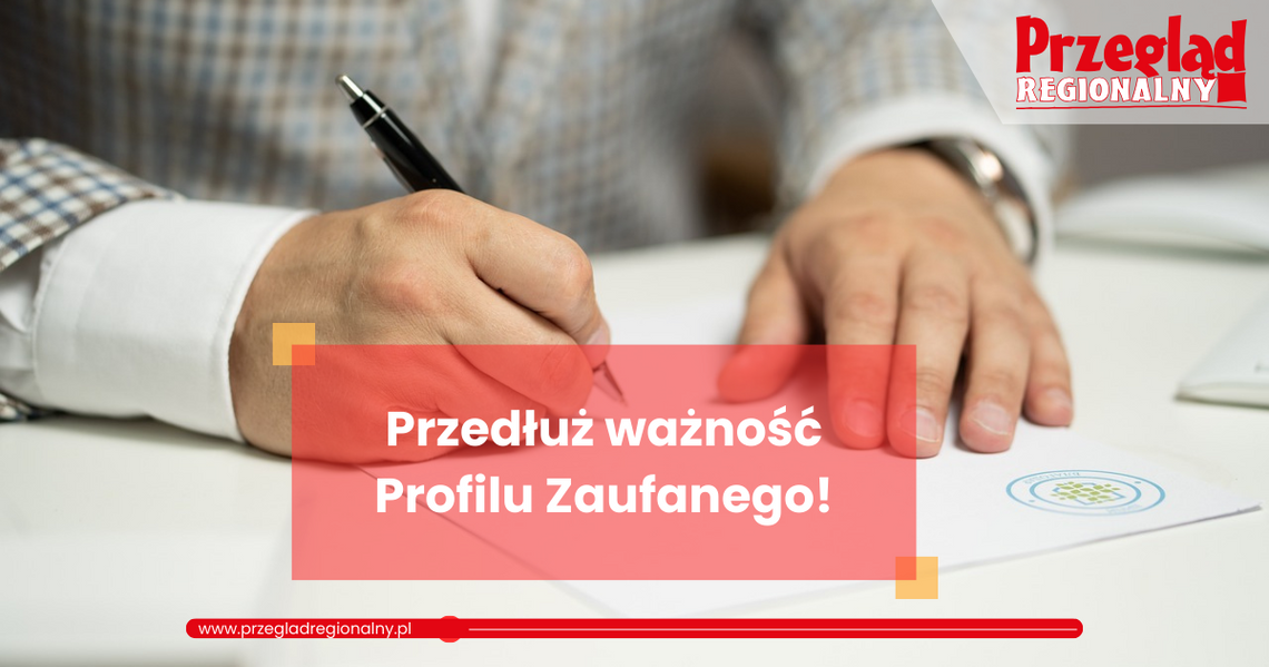 Przedłuż ważność Profilu Zaufanego do 31 października!