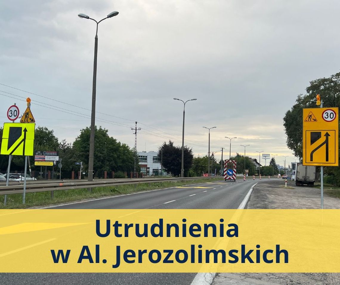 Uwaga kierowcy! Czekają nas utrudnienia spowodowane pracami drogowymi w Al. Jerozolimskich