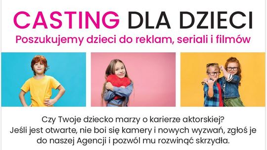 Poszukujemy dzieci do reklam, filmów i seriali