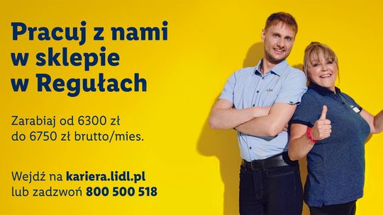 Pracuj z nami w sklepie LIDL w Regułach