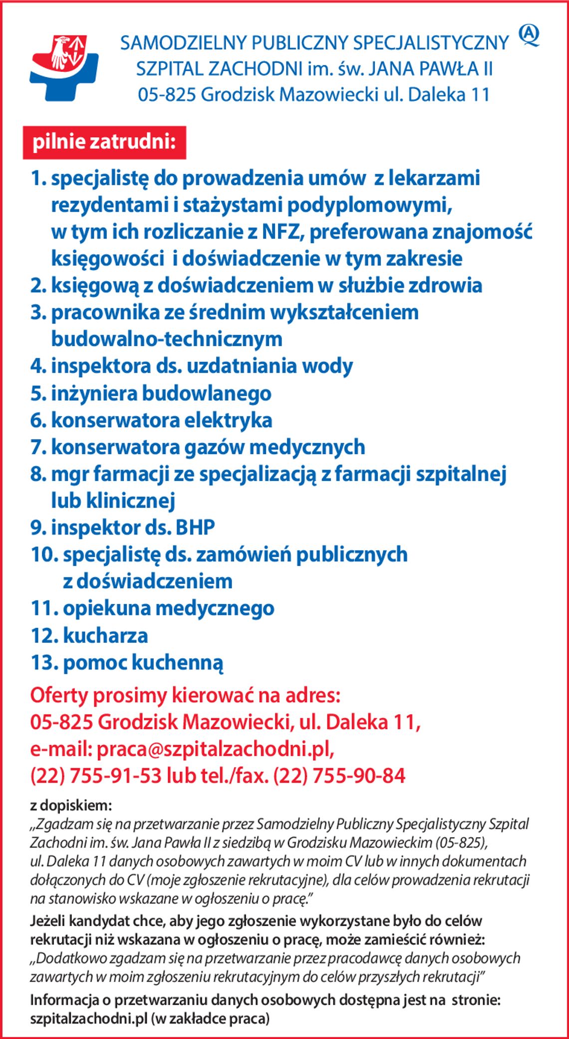 Samodzielny Publiczny Specjalistyczny Szpital Zachodni w Grodzisku Mazowieckim pilnie zatrudni: Samodzielny Publiczny Specjalistyczny Szpital Zachodni w Grodzisku Mazowieckim pilnie zatrudni: