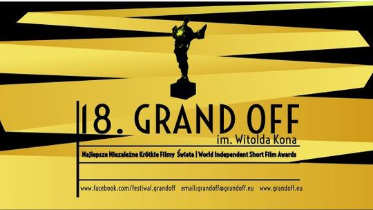 18. Edycja Festiwalu Grand OFF im. Witolda Kona – Najlepsze Niezależne Krótkie Filmy Świata! 18. Edycja Festiwalu Grand OFF im. Witolda Kona – Najlepsze Niezależne Krótkie Filmy Świata!