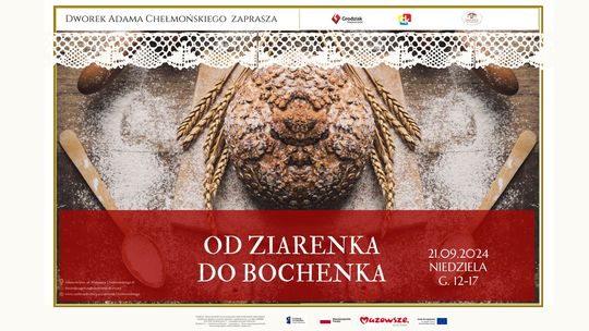 Jesienny festiwal "od ziarenka do bochenka"!