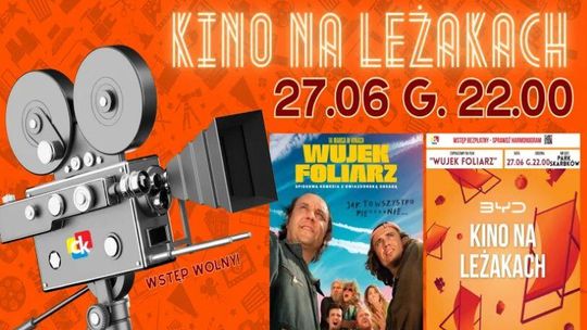 KINO NA LEŻAKACH – „Wujek foliarz” KINO NA LEŻAKACH – „Wujek foliarz”
