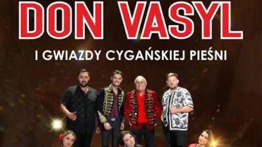 Koncert DON VASYL I GWIAZDY CYGAŃSKIEJ PIOSENKI Koncert DON VASYL I GWIAZDY CYGAŃSKIEJ PIOSENKI