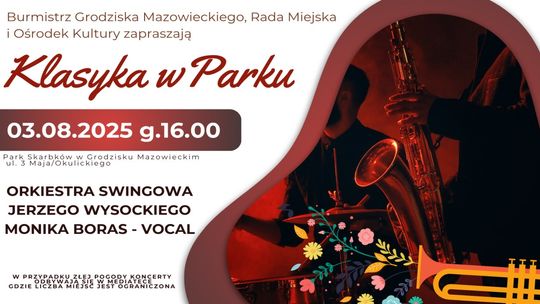 Koncert Klasyka w Parku - Orkiestra Swingowa Jerzego Wysockiego Koncert Klasyka w Parku - Orkiestra Swingowa Jerzego Wysockiego