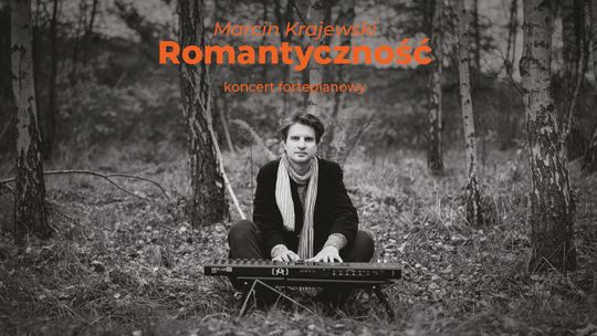 Koncert „Romantyczność” w ramach projektu „Dźwięki Mazowsza – tam, gdzie tradycja łączy się z nowoczesnością”. Koncert „Romantyczność” w ramach projektu „Dźwięki Mazowsza – tam, gdzie tradycja łączy się z nowoczesnością”.