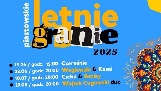 Koncert Zespołu CZEREŚNIE - piastowskie Letnie Granie Koncert Zespołu CZEREŚNIE - piastowskie Letnie Granie
