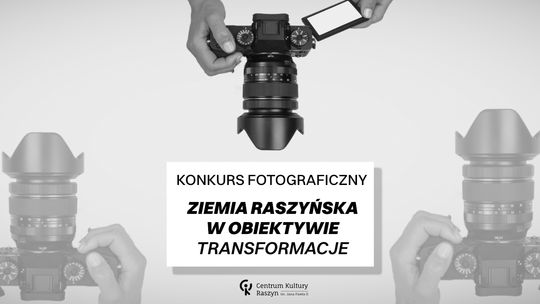 Konkurs fotograficzny „Ziemia Raszyńska w obiektywie” 2026 – Transformacje