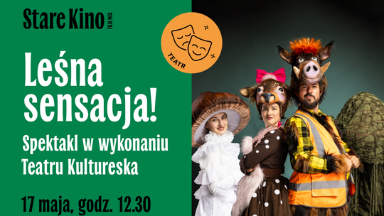 Leśna sensacja! – spektakl dla dzieci
