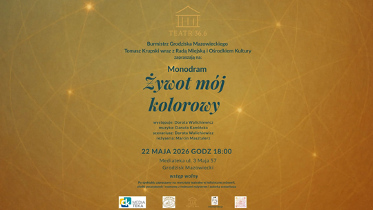 Monodram „Żywot mój kolorowy” Monodram „Żywot mój kolorowy”