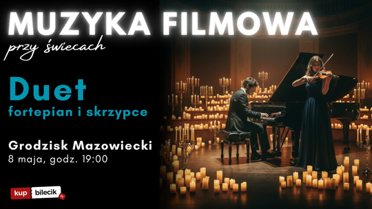 Muzyka filmowa: skrzypce i fortepian przy świecach