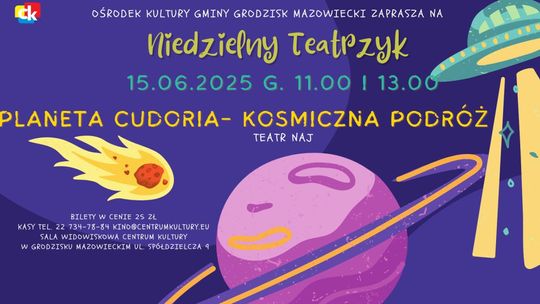 Niedzielny teatrzyk: Planeta Cudoria - kosmiczna podróż (dwa spektakle) Niedzielny teatrzyk: Planeta Cudoria - kosmiczna podróż (dwa spektakle)