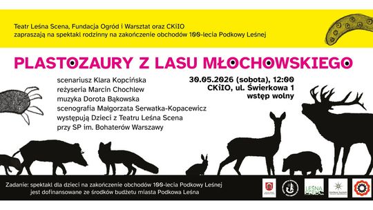 Plastozaury z Lasu Młochowskiego – spektakl rodzinny