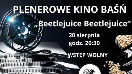 Plenerowe Kino Baśń w Piastowie - film pt. „Beetlejuice Beetlejuice” Plenerowe Kino Baśń w Piastowie - film pt. „Beetlejuice Beetlejuice”