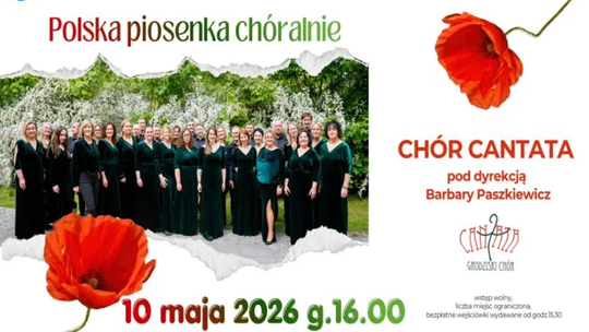 „Polska piosenka chóralnie” – koncert chóru Cantata „Polska piosenka chóralnie” – koncert chóru Cantata