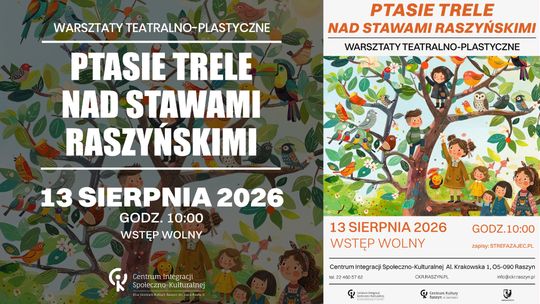 "Ptasie trele-nad Stawami " Warsztaty teatralno-plastyczne