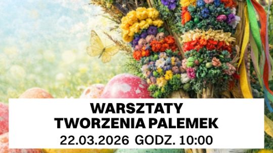 Rodzinne warsztaty tworzenia palemek