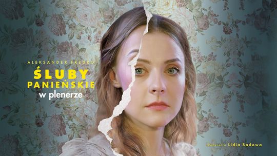 Spektakl "Śluby panieńskie" Aleksandra Fredry w plenerze Spektakl "Śluby panieńskie" Aleksandra Fredry w plenerze