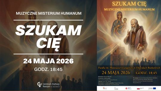 Spektakl „Szukam Cię - Misterium Humanum”