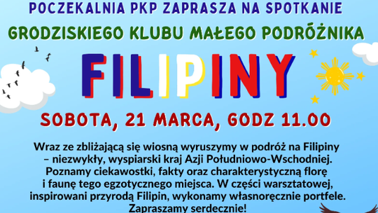 Spotkanie Grodziskiego Klubu Małego Podróżnika: Filipiny