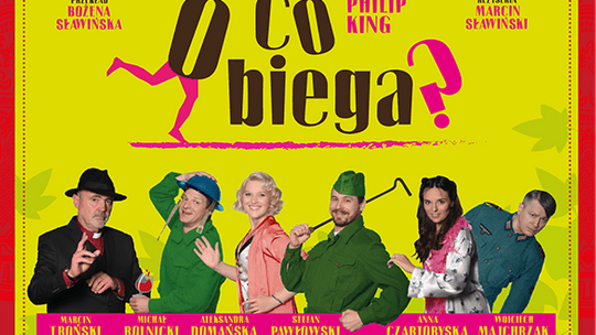 TEATR - spektakl komediowy: O co biega? TEATR - spektakl komediowy: O co biega?