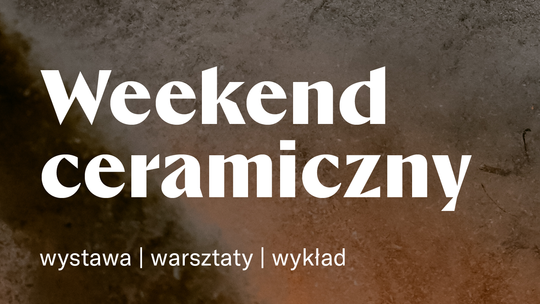 Weekend ceramiczny w Milanówku