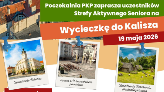 Wycieczka do Kalisza dla seniorów Wycieczka do Kalisza dla seniorów