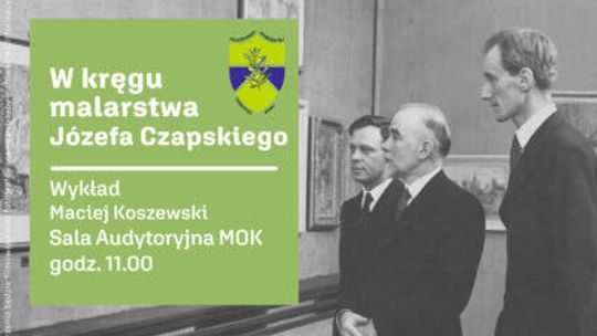 Wykład PUTW: W kręgu malarstwa Józefa Czapskiego
