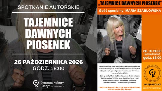 WYKŁAD RUTW: "TAJEMNICE DAWNYCH PIOSENEK" z Marią Szabłowską