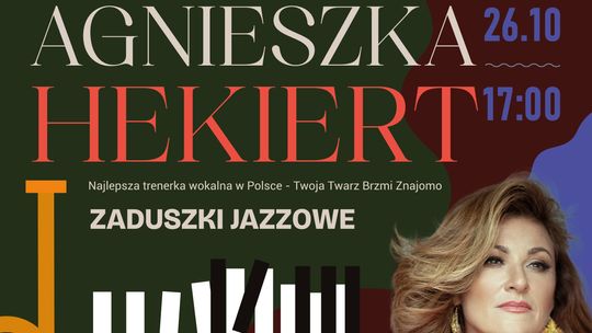 Zaduszki Jazzowe – koncert Agnieszka Hekiert w Piastowie Zaduszki Jazzowe – koncert Agnieszka Hekiert w Piastowie