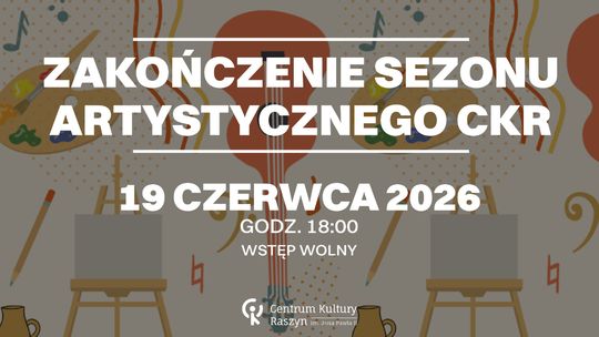 Zakończenie roku artystycznego