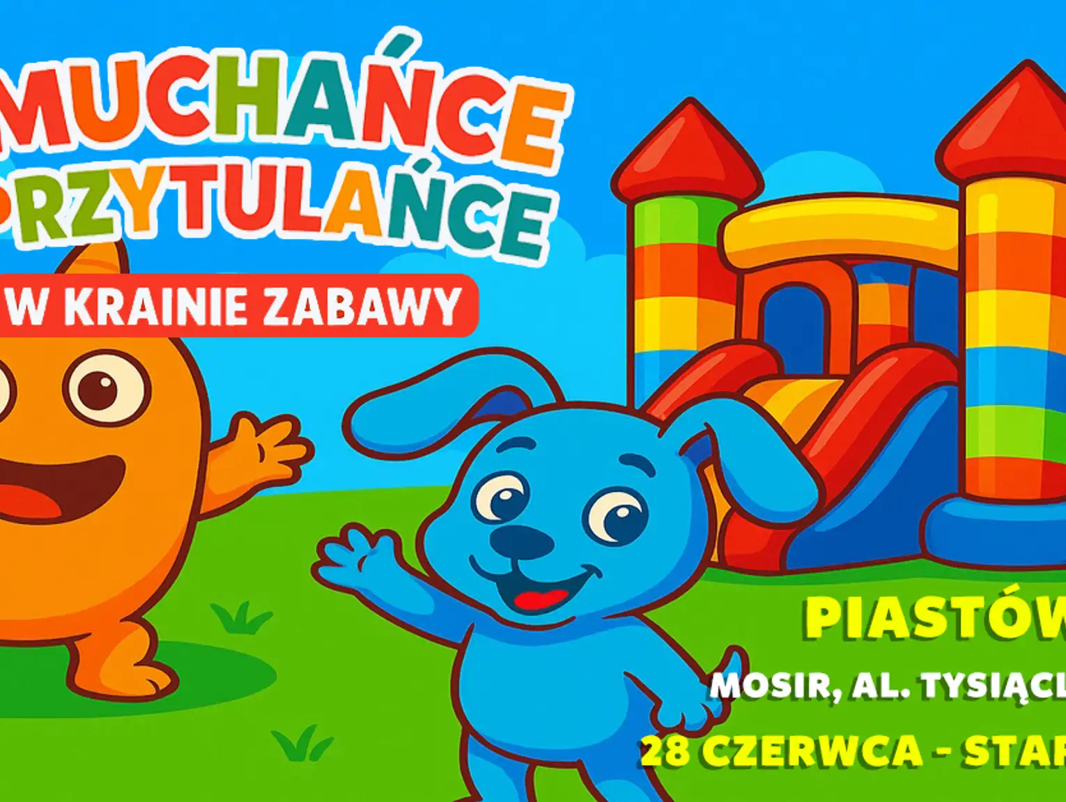 Dmuchańce i Przytulańce w Krainie Zabawy w Piastowie