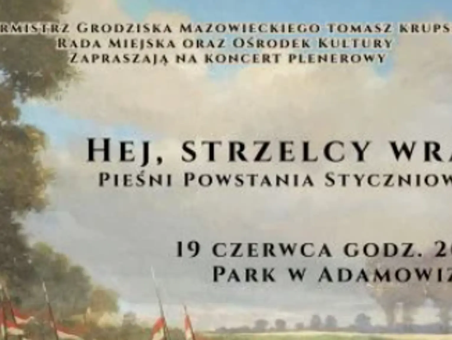 Hej, strzelcy wraz! Koncert pieśni z czasów Powstania Styczniowego
