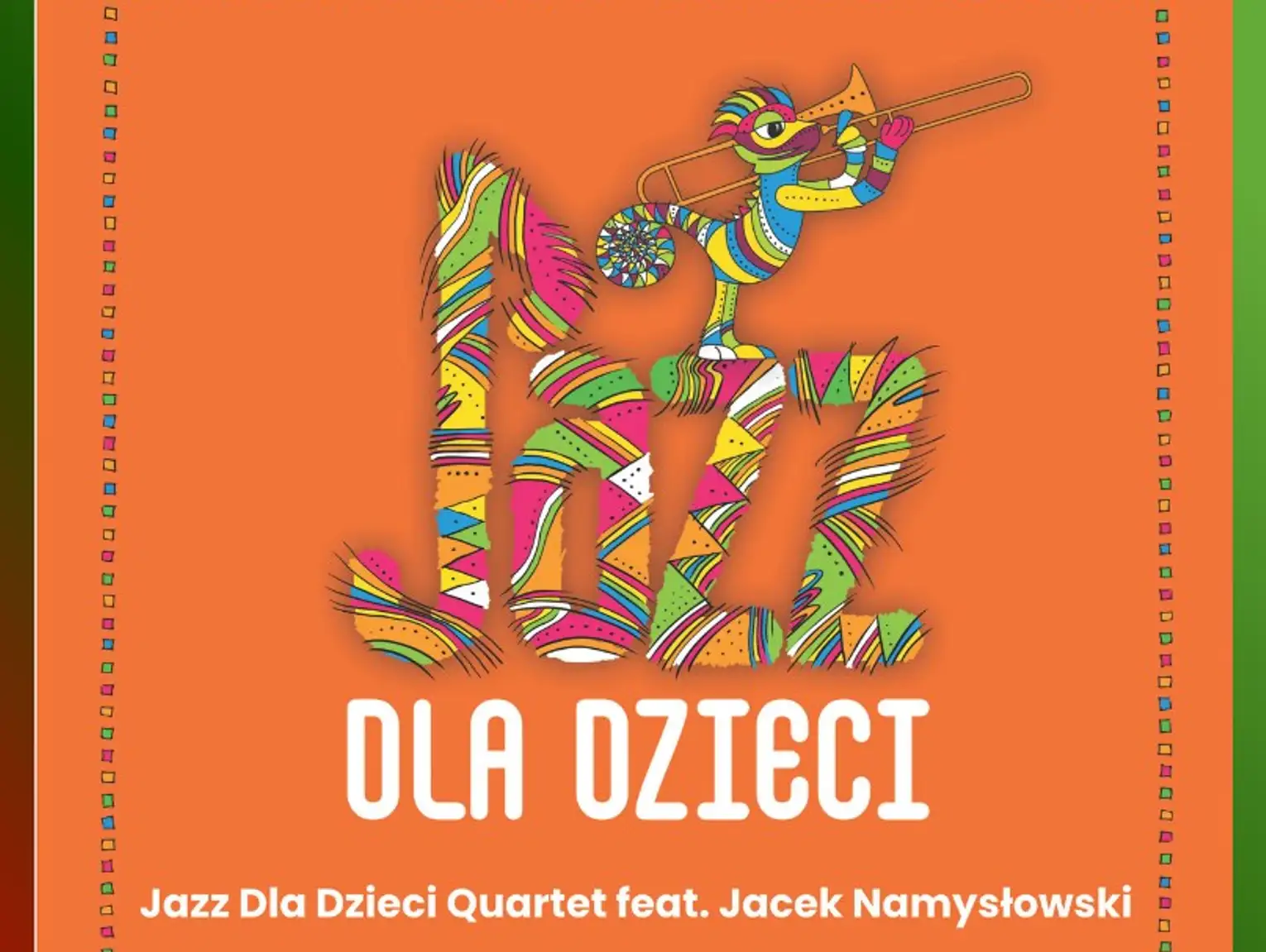 Jazz Dla Dzieci Quartet feat. Jacek Namysłowski