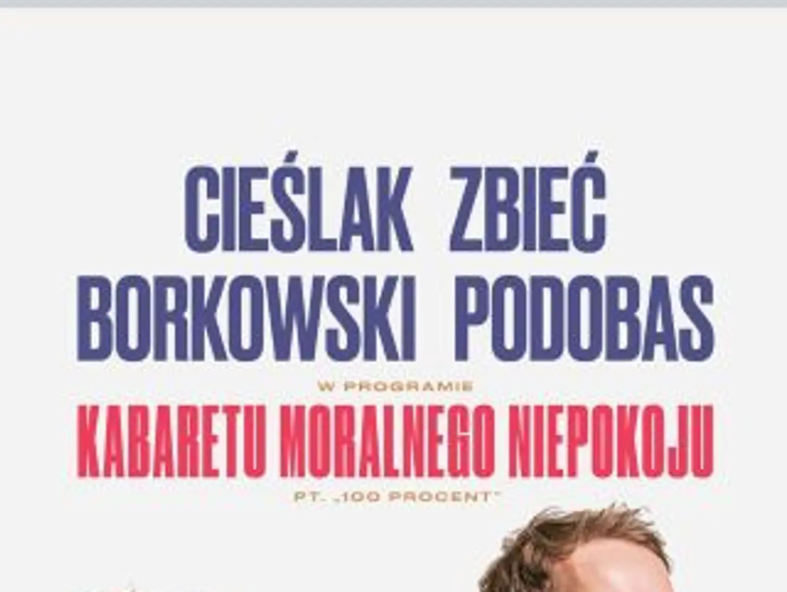 Kabaret Moralnego Niepokoju – 100 procent