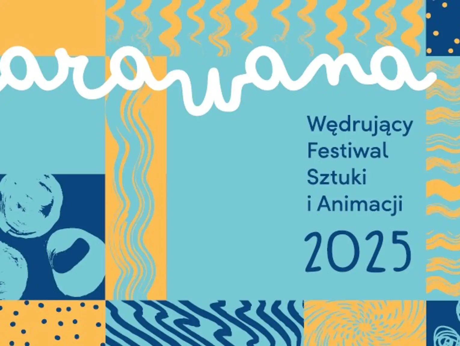 Karawana. Wędrujący Festiwal Sztuki i Animacji