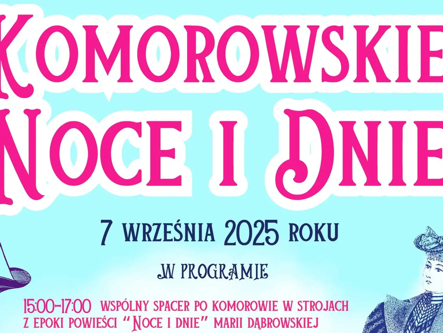 "Komorowskie Noce i Dnie" w ramach Komorowskiego Wehikułu Czasu