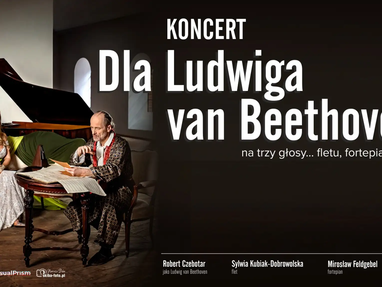 Koncert "Dla Ludwiga van Beethovena" na trzy głosy...fletu, fortepianu i aktora.
