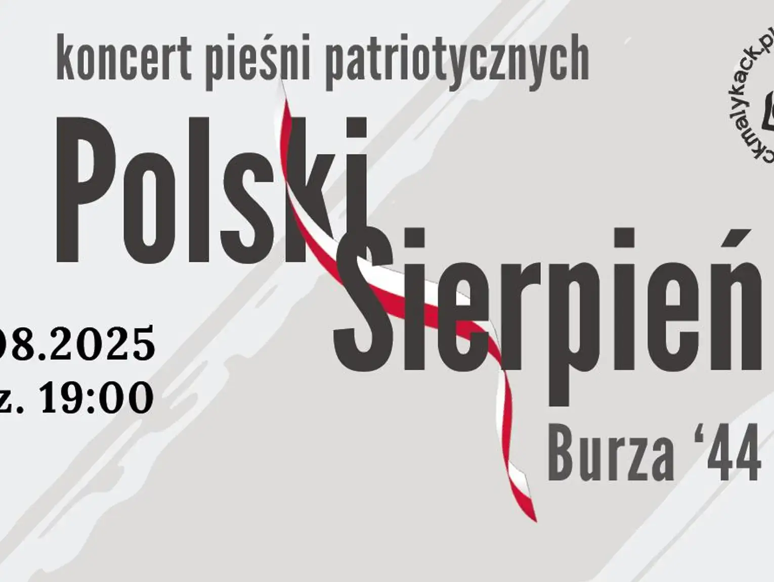 Koncert Pieśni Patriotycznych - POLSKI SIERPIEŃ - BURZA 44